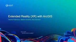 Extended Reality (XR) with ArcGIS