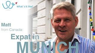 Living in Munich - Expat Interview with Matt (Canada) about his life in Munich, Germany (part 01)