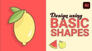 Create Simple Vector Fruit Using Basic Shapes | Illustrator For Beginners Tutorial