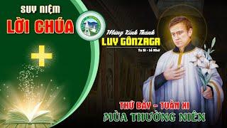 Suy Niệm Lời Chúa  - Thứ Bảy Tuần XI Thường Niên - Thánh Luy Gônzaga.