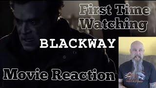 First Time Watching *Movie Reaction* BLACKWAY