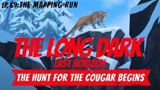 Long Dark: Last Horizon ~ The Hunt For The Cougar Begins ~ Ep  69