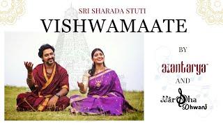 Vishwamaate | Sri Sharada Stuti | Aantarya Original Feat. Harshadhwani