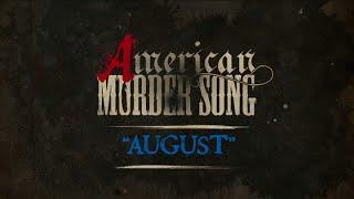 American Murder Song - August (Official Lyrics Video)