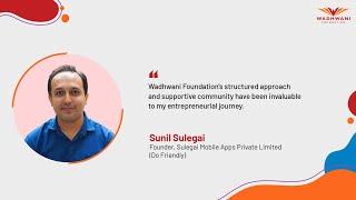 Driving Entrepreneurial Success: How Wadhwani Foundation Empowered Sunil Sulegai's Startup Journey