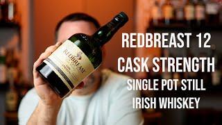 Redbreast 12 Cask Strength Review