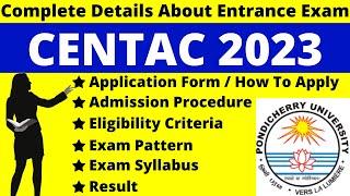 CENTAC 2023 Full Details: Notification, Date, Application, Syllabus, Pattern Eligibility, Admit Card