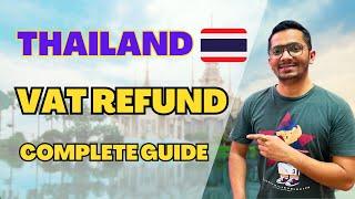 How to Get a VAT Refund in Thailand Complete Guide | Thailand VAT Refund Process