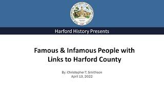 Famous & Infamous People with Links to Harford County