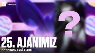 25. AJANIMIZ HAKKINDA YENİ SIZINTI - VALORANT