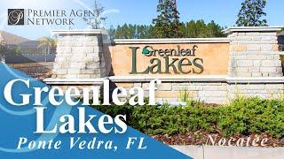 Moving to Greenleaf Lakes Nocatee Ponte Vedra FL Home Community & Austin Park Neighborhood Tour