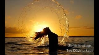 Zintis Krakops -Tev Dāvinu Sauli