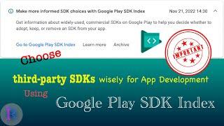 Make more informed SDK choices with Google Play SDK Index. Choose only registered third-party SDKs