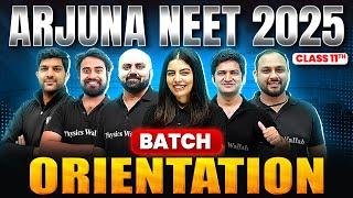 Class 11th ARJUNA NEET Batch For 2025 : Live Orientation Session