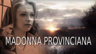 Madonna provinciana. Parte 1 HD. Películas Completas en Español