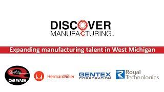 Discover Manufacturing with Quality Car Wash, Royal Technologies, Herman Miller & Gentex!