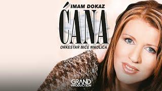 Cana - Imam dokaz - (Audio 2002)