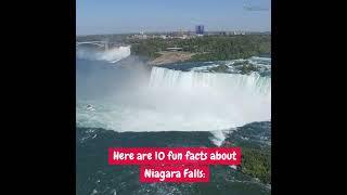 10 fun facts about Niagara Falls