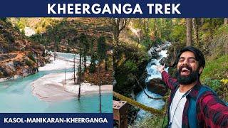 Kheerganga Trek 2020 Vlog | Kasol, Manikaran & Kheerganga Budget Trip