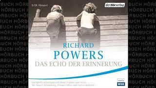 Das Echo der Erinnerung (Roman) Hörbuch von Richard Powers