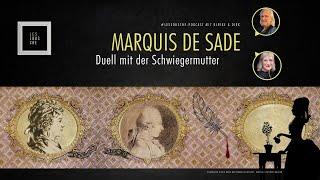 Marquis de Sade: Im Duell mit seiner Schwiegermutter