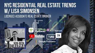 NYC Residential Real Estate Trends with Lisa Simonsen