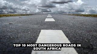 Top 10 most dangerous roads in South Africa | NEWS IN A MINUTE