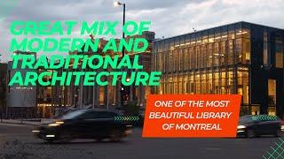 Bibliothèque Maisonneuve - Beautiful libraries of Montreal Part 1