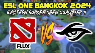 Flux vs Team Secret - ESL One Bangkok 2024: Eastern Europe Open Qualifier 2