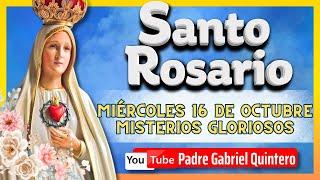  SANTO ROSARIO DE HOY miércoles 16 de octubre de 2024 MISTERIOS GLORIOSOS Santo Rosario EN VIVO