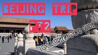 Local Street Food Guide!! Forbidden City is HUGE!! | BeijingTrip2018 | KUROSHI from MALAYSIA【华文字幕】