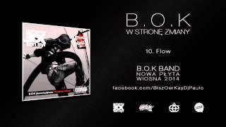 B.O.K - 10. Flow (W Stronę Zmiany LP 2011)