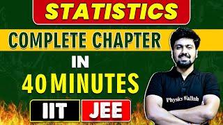 STATISTICS in 40 minutes | Complete Chapter for JEE Main/Advanced