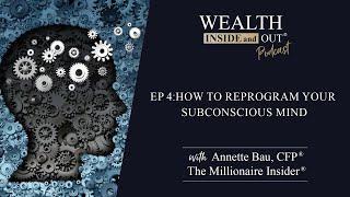 How to Reprogram Your Subconscious Mind