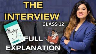 The Interview Class 12 in Hindi | The Interview Class 12 | Full Chapter Explanation by Shipra Mishra