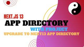 NextJS 13 - App Folder with Project | Upgrade your Next project to App Folder