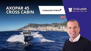 Axopar 45 XC Cross Cabin @monaco Yacht show - a perfect chaseboat