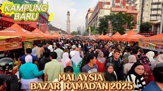 Bazar Ramadan Kampung Baru 2025 | Bazaar Ramadhan | Malaysia Street Food | 2025集市斋戒月