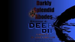 Darkly Splendid Abodes, Episode 4: Liber De Lege Libellum