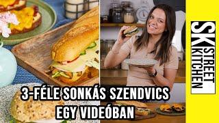 3-féle SONKÁS SZENDVICS egy videóban ️