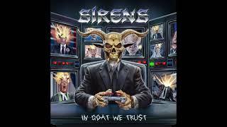 Sirens - "In Goat We Trust" - Official Single Release