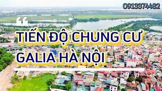 Tiến độ dự án chung cư Galia Hanoi(Galia Yên Sở), quận Hoàng Mai Hà Nội giá bán CSBH mở bán đợt 1