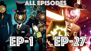 Skibidi toilet multiverse 1-27 All Episodes | 60 FPS | Why clockman killed Prof.Clockman (Ep-28?)