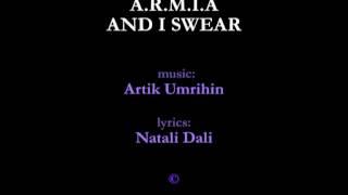 A.R.M.I.A - AND I SWEAR - Artik Umrihin & Natali Dali @ DINAWHott Productions