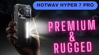 HOTWAV HYPER 7 PRO - THE BEST PREMIUM RUGGED PHONE HAS ARRIVED - FULL EXTREME TEST