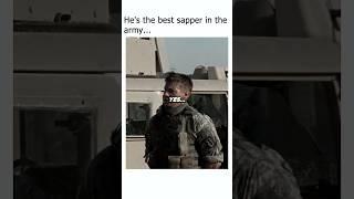 He’s the best sapper in the army…🫡