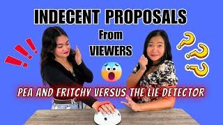 An Indecent Proposal From A Viewer - Pea Versus The Lie Detector!