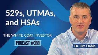 529s, UTMAs, HSAs and FSAs - WCI Podcast #399