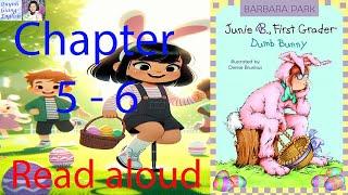 Junie B. First Grader Dumb Bunny by Barbara Park - Chapter 5 - 6 | Read aloud