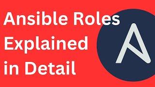 13.  Ansible Roles Explained in Detail